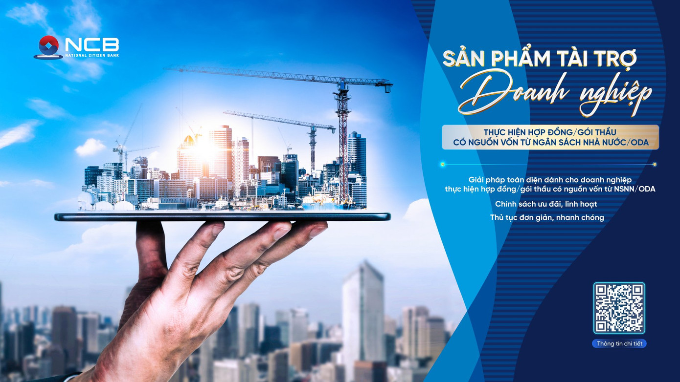 NCB cung cấp giải pháp tài chính linh hoạt cho nhà thầu thực hiện hợp đồng có nguồn vốn từ ngân sách nhà nước, ODA NCB cung cấp giải pháp tài chính linh hoạt cho nhà thầu thực hiện hợp đồng có nguồn vốn từ ngân sách nhà nước, ODA