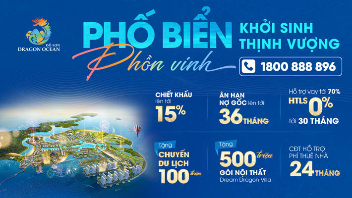 Dragon Ocean Đồ Sơn tung chính sách ưu đãi khủng dành tặng khách hàng