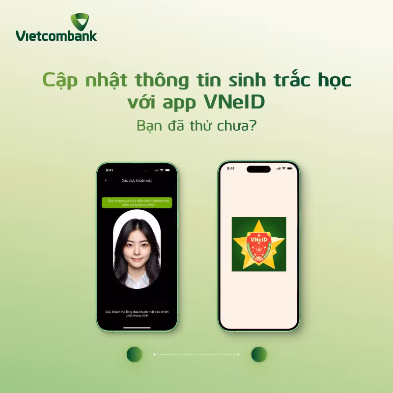 Có thể nhiều người chưa biết, xác thực sinh trắc học ngân hàng có thể thực hiện nhanh chóng và đơn giản hơn khi kết nối từ app ngân hàng tới app của VNeID.