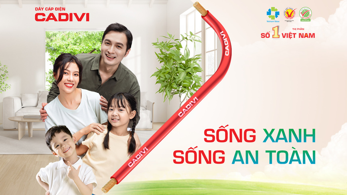 CADIVI giới thiệu sản phẩm mới hướng đến “Sống xanh – Sống an toàn”.