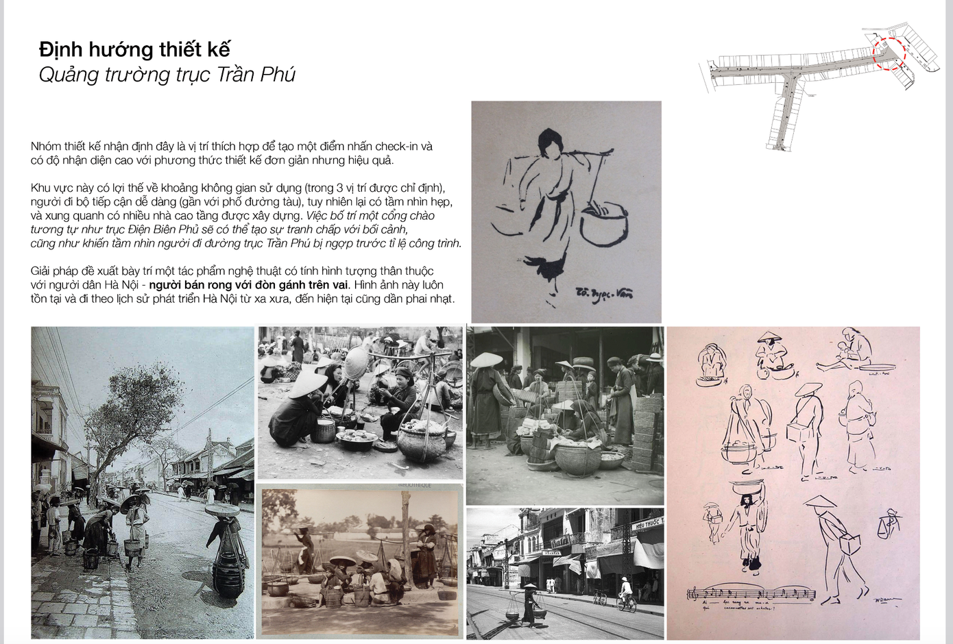 Quận Hoàn Kiếm dự kiến sẽ nghiên cứu dựng 2 cổng chào (phía phố Điện Biên Phủ và phố Hàng Bông), đồng thời dự kiến đặt một tác phẩm nghệ thuật - bức tượng bằng đồng mô tả một người đàn ông đang gánh phở tại tuyến phố ẩm thực Tống Duy Tân - Cấm Chỉ.