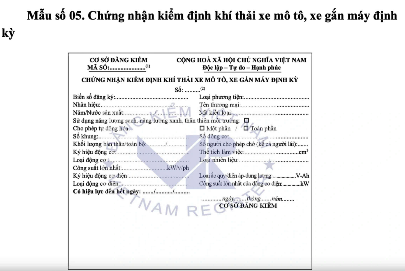 Mẫu chứng nhận kiểm định khí thải xe mô tô, gắn máy. Ảnh: Cục Đăng kiểm Việt Nam. Mẫu chứng nhận kiểm định khí thải xe mô tô, gắn máy. Ảnh: Cục Đăng kiểm Việt Nam.