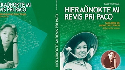 Đến nay, “Nhật ký Đặng Thùy Trâm” đã được dịch ra 18 thứ tiếng trên thế giới. Trong ảnh: Bản dịch quốc tế ngữ của “Nhật ký Đặng Thùy Trâm”