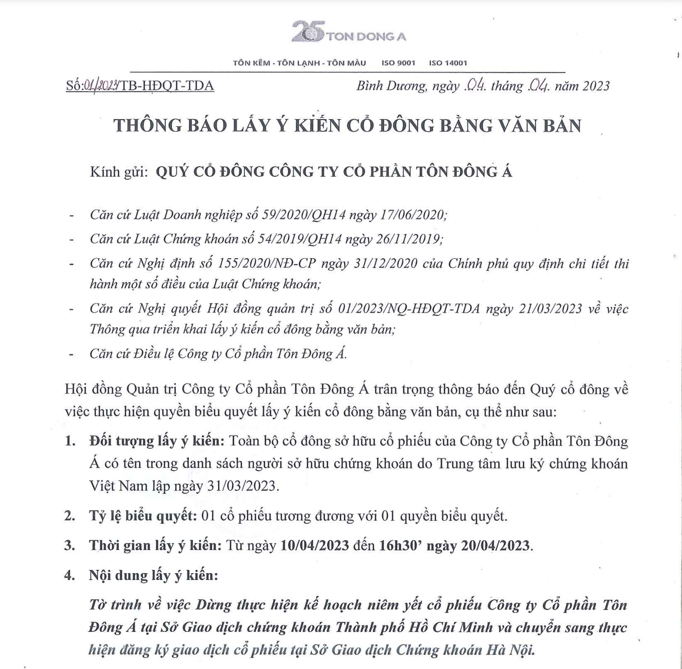 Tôn Đông Á lấy ý kiến cổ đông về việc chuyển đăng ký giao dịch cổ phiếu sang HNX. Tôn Đông Á lấy ý kiến cổ đông về việc chuyển đăng ký giao dịch cổ phiếu sang HNX.