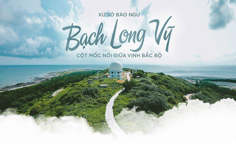 Đến Bạch Long Vỹ không chỉ để du lịch khám phá, vì nơi này được coi là cột mốc chủ quyền của Việt Nam giữa Vịnh Bắc Bộ.