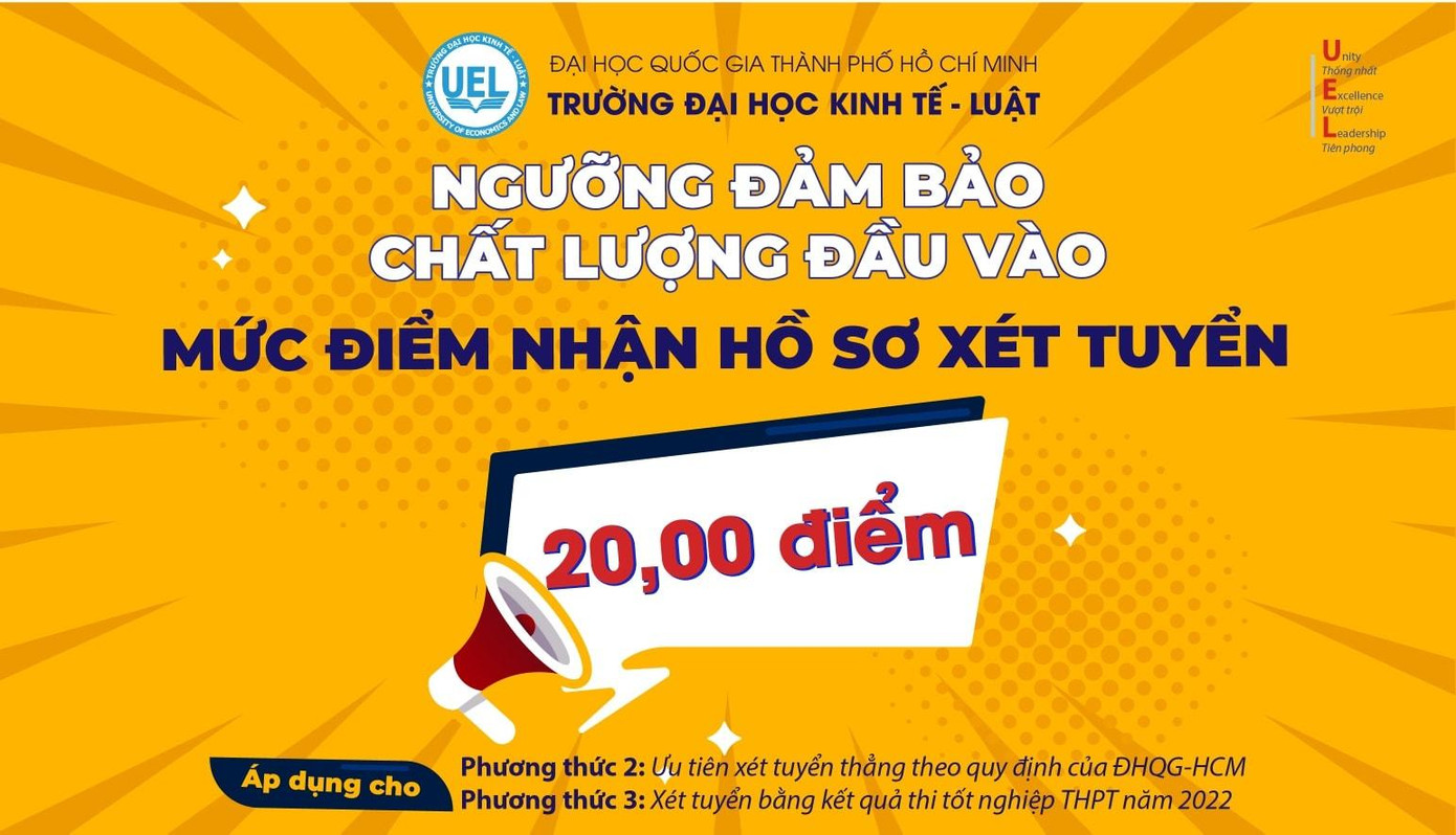 Trường ĐH Kinh tế - Luật thông báo mức điểm sàn năm 2022 là 20 điểm.