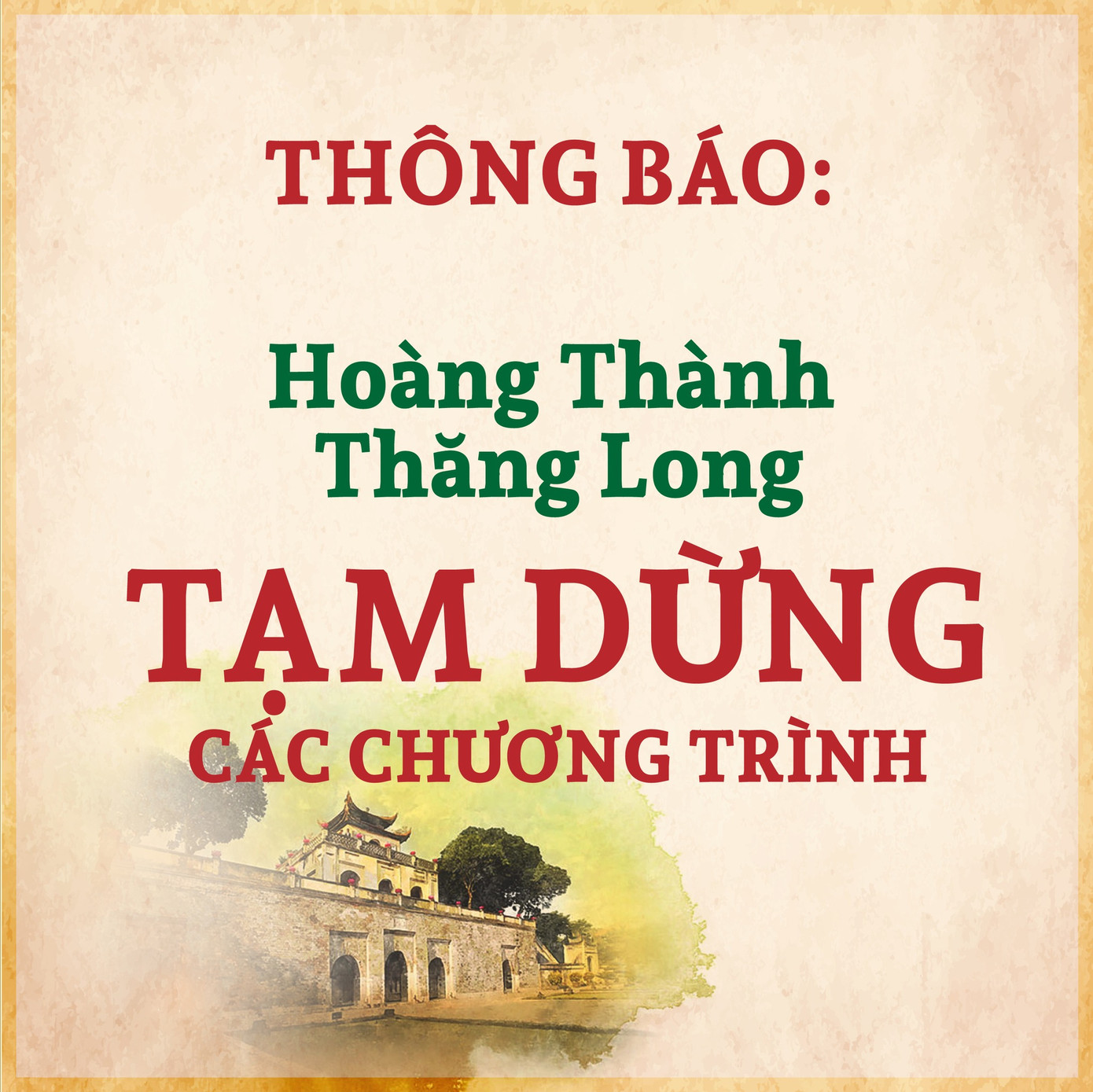 Hoàng thành Thăng Long thông báo dừng các chương trình nghệ thuật, giải trí đến hết 17/9. Hoàng thành Thăng Long thông báo dừng các chương trình nghệ thuật, giải trí đến hết 17/9.