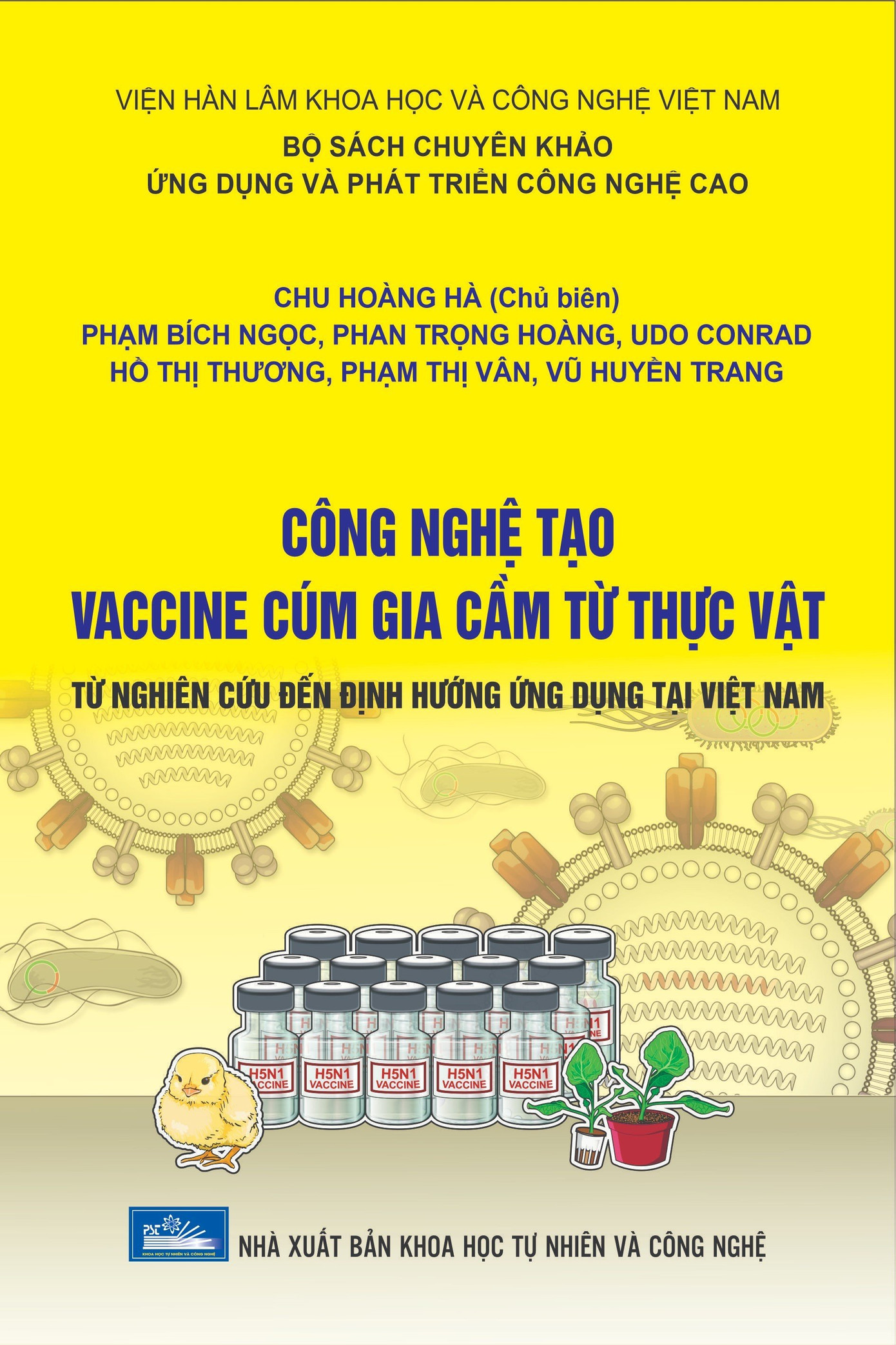 Năm 2022, cuốn sách Công nghệ tạo Vaccine cúm gia cầm từ thực vật đã đạt Giải B - Giải thưởng Sách Quốc gia lần thứ V. Năm 2022, cuốn sách Công nghệ tạo Vaccine cúm gia cầm từ thực vật đã đạt Giải B - Giải thưởng Sách Quốc gia lần thứ V.