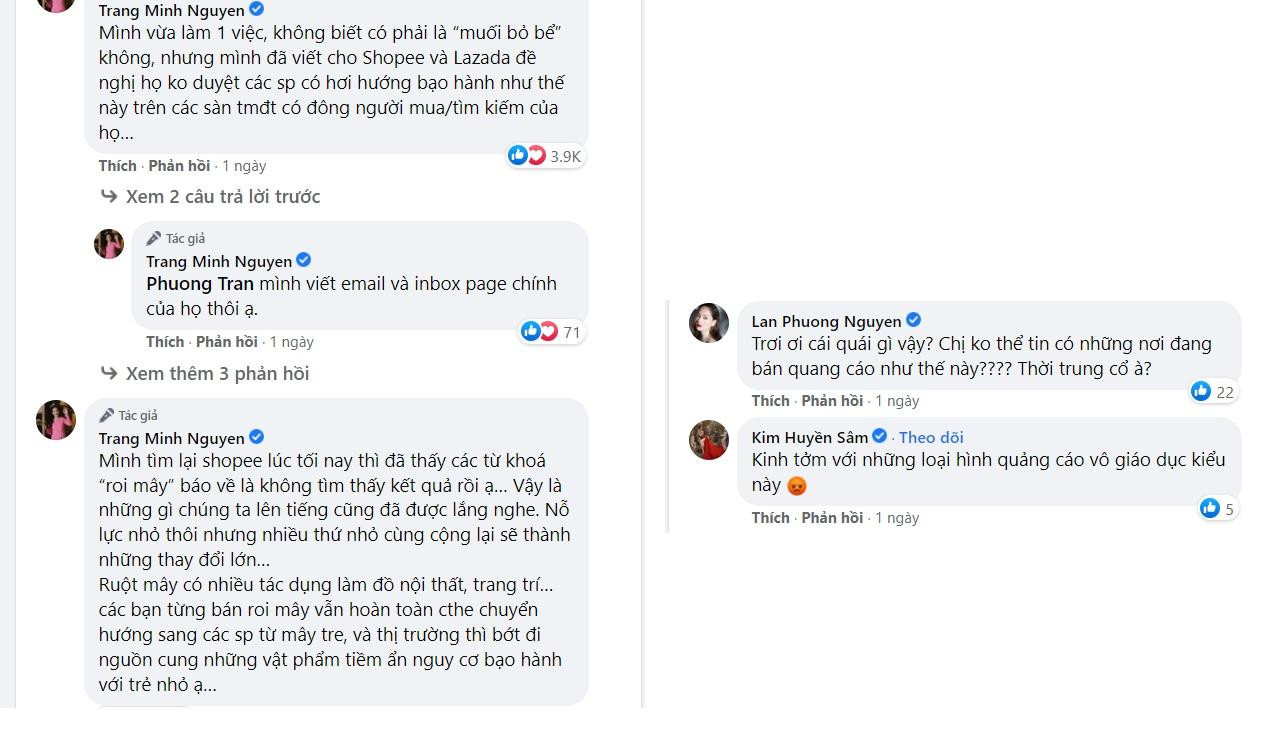 Phía dưới, MC Minh Trang cập nhật thêm: &quot;Mình vừa làm 1 việc, không biết có phải là “muối bỏ bể” không, nhưng mình đã viết cho Shopee và Lazada đề nghị họ không duyệt các sản phẩm có hơi hướng bạo hành như thế này có đông người mua/tìm kiếm của họ… Mình tìm lại Shopee lúc tối nay thì đã thấy các từ khoá “roi mây” báo về là không tìm thấy kết quả rồi ạ… Vậy là những gì chúng ta lên tiếng cũng đã được lắng nghe. Nỗ lực nhỏ thôi nhưng nhiều thứ nhỏ cùng cộng lại sẽ thành những thay đổi lớn…Ruột mây có nhiều tác dụng làm đồ nội thất, trang trí… các bạn từng bán roi mây vẫn hoàn toàn có thể chuyển hướng sang các sản phẩm từ mây tre, và thị trường thì bớt đi nguồn cung những vật phẩm tiềm ẩn nguy cơ bạo hành với trẻ nhỏ ạ…&quot; Ý kiến và hành động của MC Minh Trang đang được khán giả ủng hộ, tán thành.