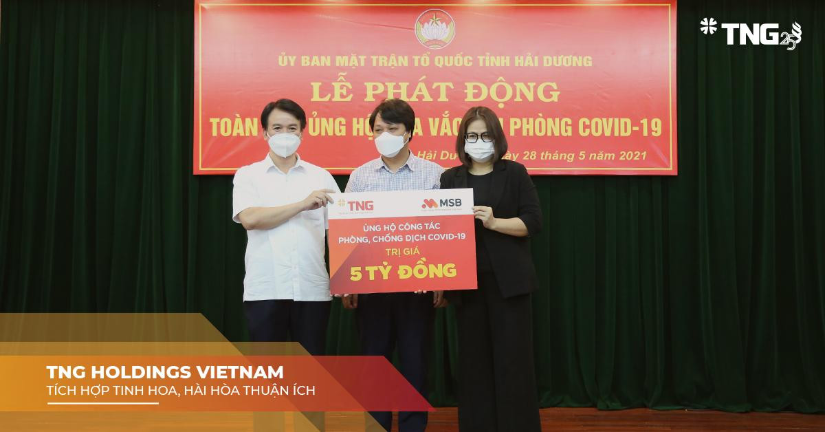 Đại diện Tập đoàn TNG Holdings Vietnam và Ngân hàng MSB trao tiền ủng hộ mua vắc xin phòng COVID-19 cho UB MTTQ tỉnh Hải Dương Đại diện Tập đoàn TNG Holdings Vietnam và Ngân hàng MSB trao tiền ủng hộ mua vắc xin phòng COVID-19 cho UB MTTQ tỉnh Hải Dương