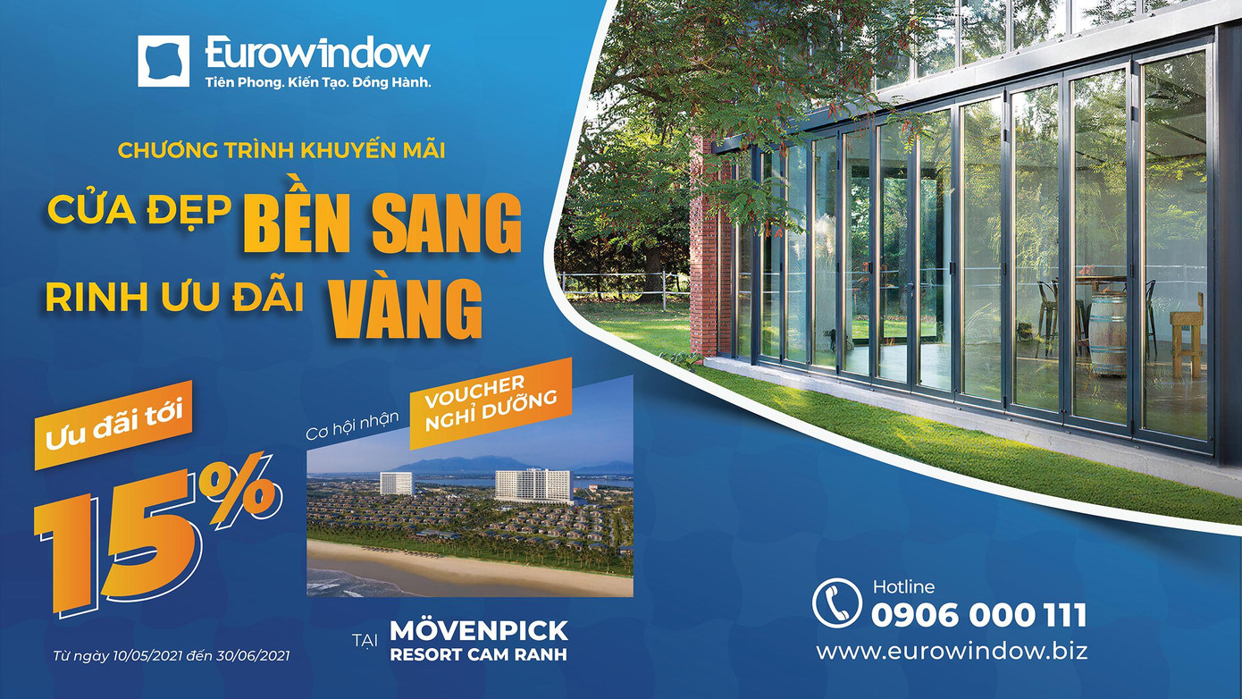 Chi tiết chương trình khuyến mãi, khách hàng vui lòng truy cập website: https://www.eurowindow.biz/ hoặc liên hệ hotline 0906 000 111 Chi tiết chương trình khuyến mãi, khách hàng vui lòng truy cập website: https://www.eurowindow.biz/ hoặc liên hệ hotline 0906 000 111