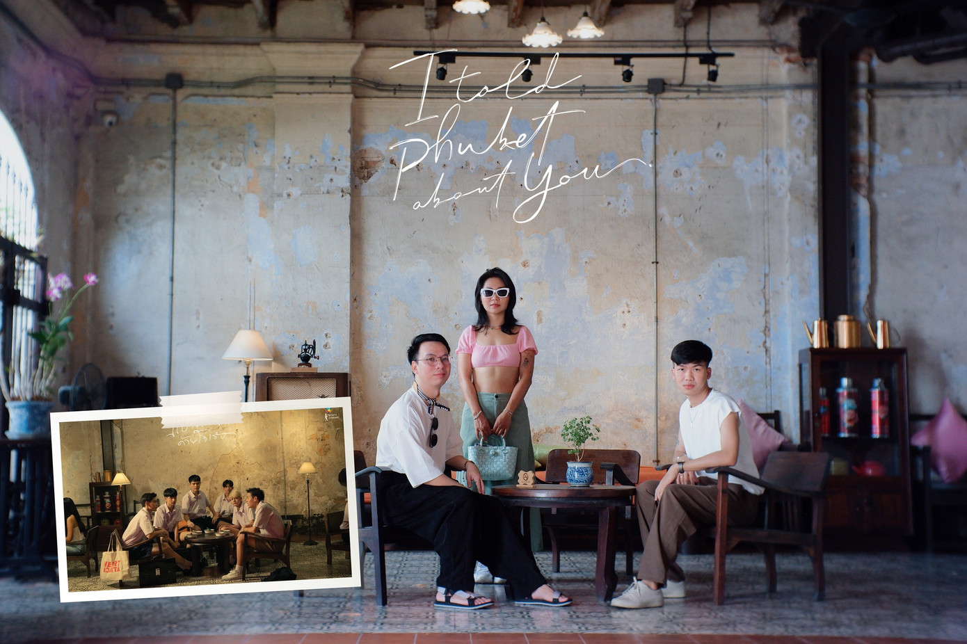 Vì mê mẩn bộ phim "I Told Sunset About You" (2020) nên nhóm bạn trẻ đã đến Phuket (Thái Lan) để loanh quanh khắp thành phố, săn "cheap moment" cùng thần tượng. Ảnh: Hong Phuc