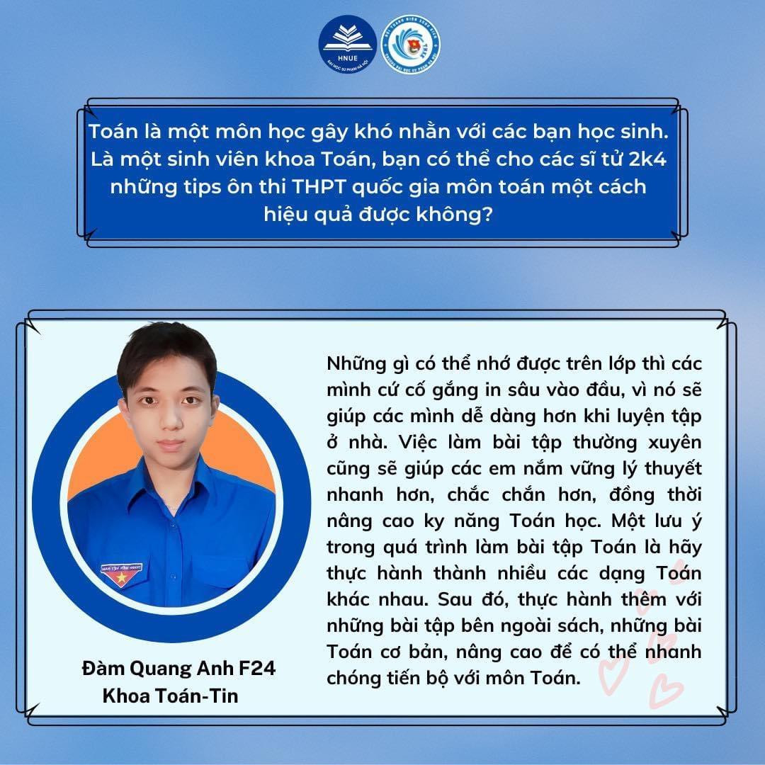 Bạn Đàm Quang Anh (khoa Toán-Tin) nhấn mạnh việc thực hành, làm nhiều dạng đề khác nhau. Bạn Đàm Quang Anh (khoa Toán-Tin) nhấn mạnh việc thực hành, làm nhiều dạng đề khác nhau.