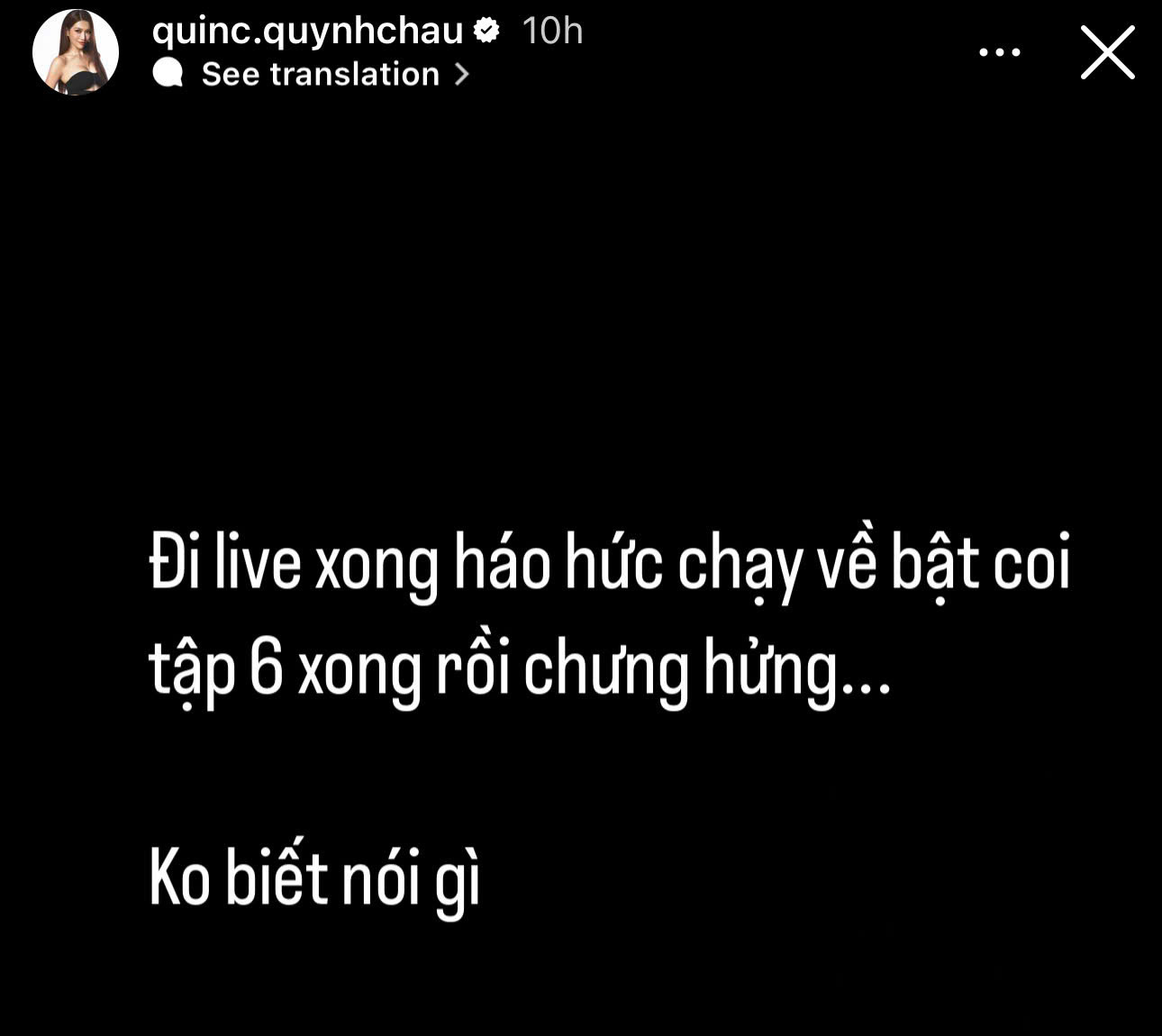 Dòng chia sẻ trên trang Instagram cá nhân của Quỳnh Châu. Dòng chia sẻ trên trang Instagram cá nhân của Quỳnh Châu.