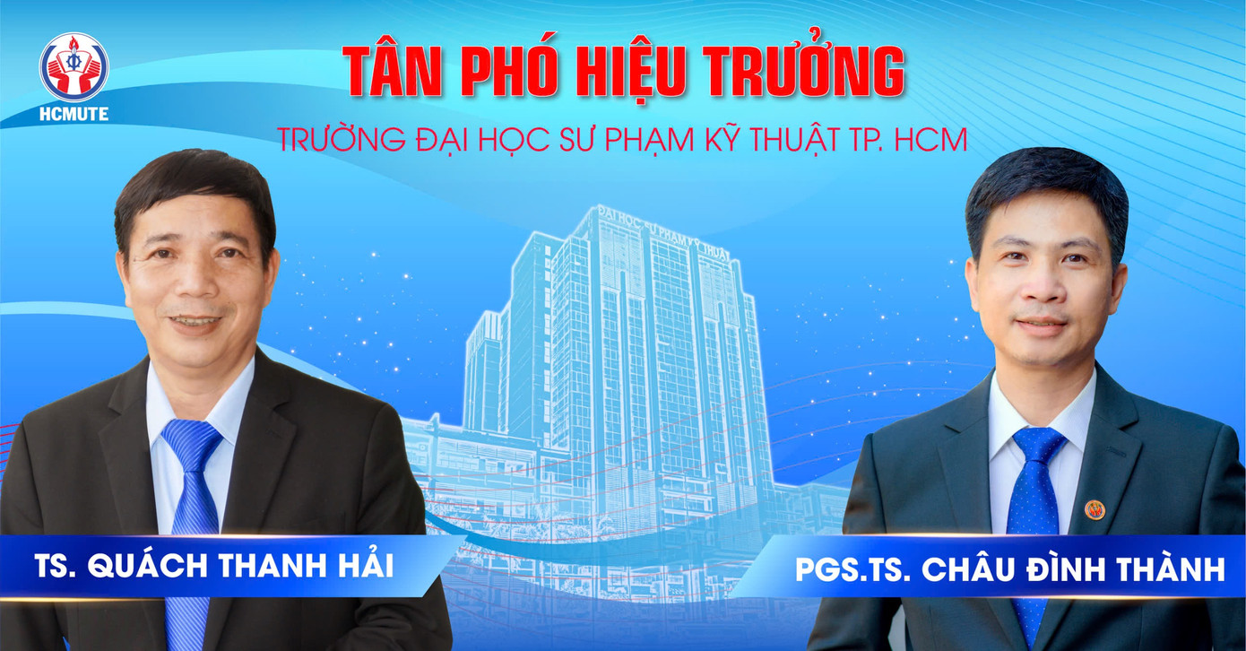 Hai tân phó hiệu trưởng của Trường ĐH Sư phạm Kỹ thuật TPHCM Hai tân phó hiệu trưởng của Trường ĐH Sư phạm Kỹ thuật TPHCM
