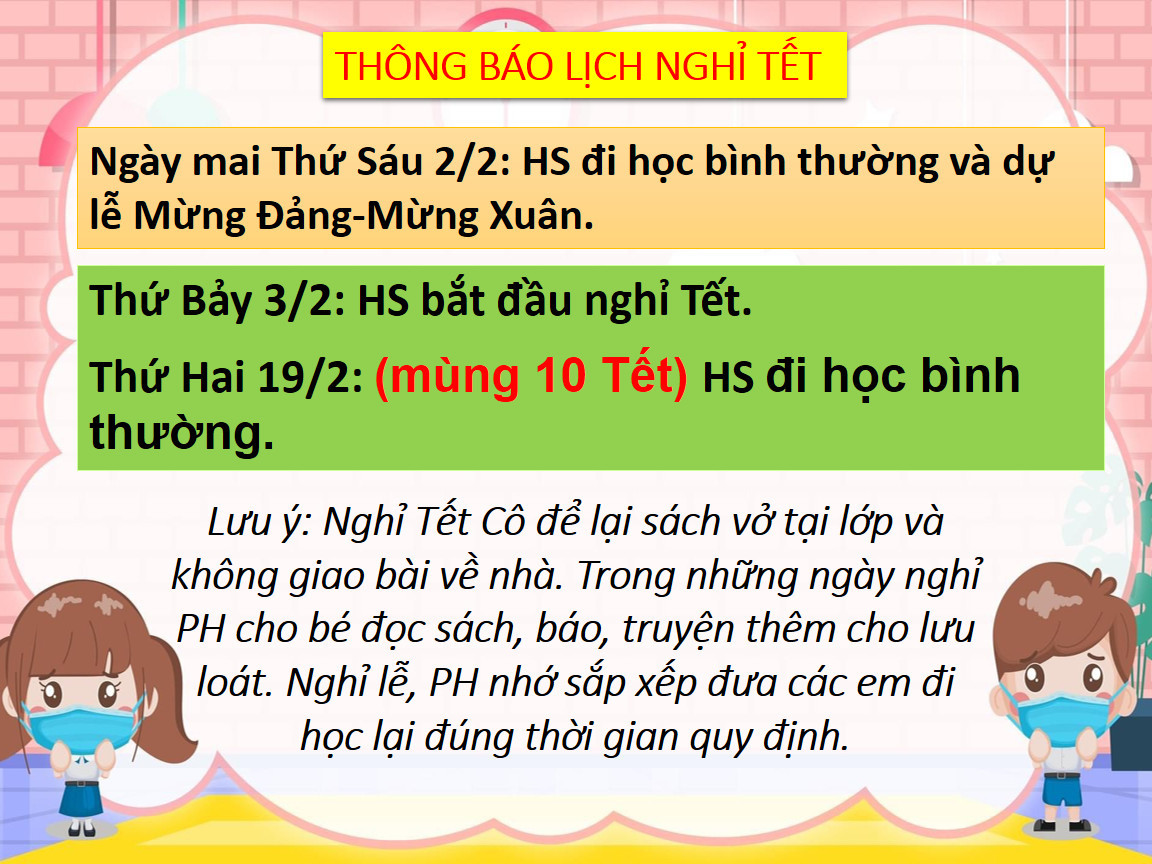 Thông báo lịch nghỉ Tết Nguyên đán và dặn dò của giáo viên một lớp ở TPHCM Thông báo lịch nghỉ Tết Nguyên đán và dặn dò của giáo viên một lớp ở TPHCM