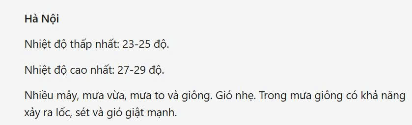 Tại Hà Nội, nhiệt độ trong ngày dao động từ 23 - 25 độ, trời nhiều mây, có mưa nhỏ và gió thổi mạnh. Nguồn: Báo Thế giới và Việt Nam
