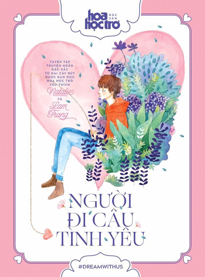 Tuyển tập truyện ngắn tuổi học trò được sáng tác bởi hai tác giả trẻ, trong đó có Natalie.