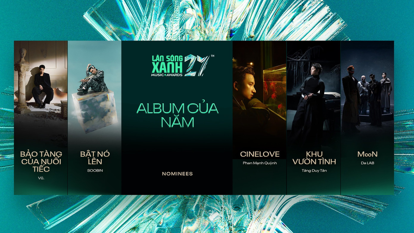 Album của năm gồm các đề cử: Bảo Tàng Của Nuối Tiếc (Vũ.), Bật Nó Lên (SOOBIN), CINELOVE (Phan Mạnh Quỳnh), Khu Vườn Tình (Tăng Duy Tân), M∞n (Da LAB) Album của năm gồm các đề cử: Bảo Tàng Của Nuối Tiếc (Vũ.), Bật Nó Lên (SOOBIN), CINELOVE (Phan Mạnh Quỳnh), Khu Vườn Tình (Tăng Duy Tân), M∞n (Da LAB)