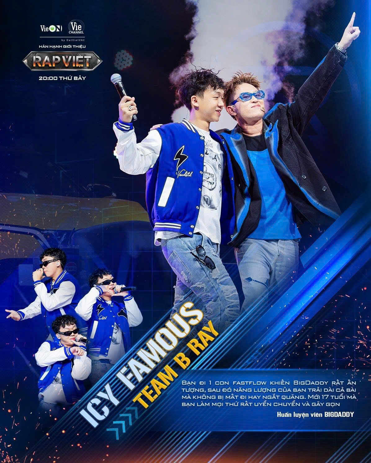 Sau nhiều sự cân nhắc từ Ban giám khảo, ICY FAMOU$ đã được gửi gắm về đội HLV B Ray. Sau nhiều sự cân nhắc từ Ban giám khảo, ICY FAMOU$ đã được gửi gắm về đội HLV B Ray.