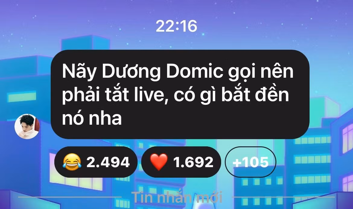 Khả năng cao Dương Domic liên hệ với nhà sản xuất âm nhạc của HIEUTHUHAI để làm một dự án chung nào đó giữa cả hai. Khả năng cao Dương Domic liên hệ với nhà sản xuất âm nhạc của HIEUTHUHAI để làm một dự án chung nào đó giữa cả hai.