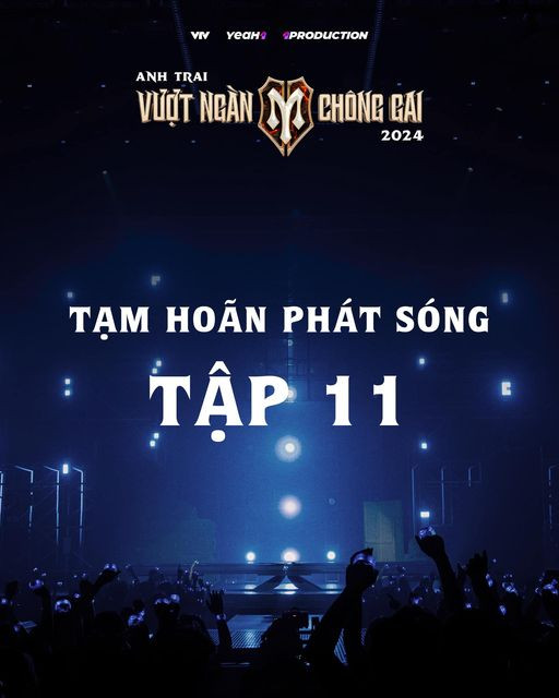 BTC show Anh Trai Vượt Ngàn Chông Gai tạm hoãn lên sóng trong tuần này. BTC show Anh Trai Vượt Ngàn Chông Gai tạm hoãn lên sóng trong tuần này.
