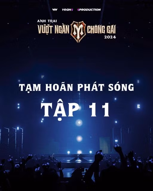 BTC show Anh Trai Vượt Ngàn Chông Gai tạm hoãn lên sóng trong tuần này. BTC show Anh Trai Vượt Ngàn Chông Gai tạm hoãn lên sóng trong tuần này.