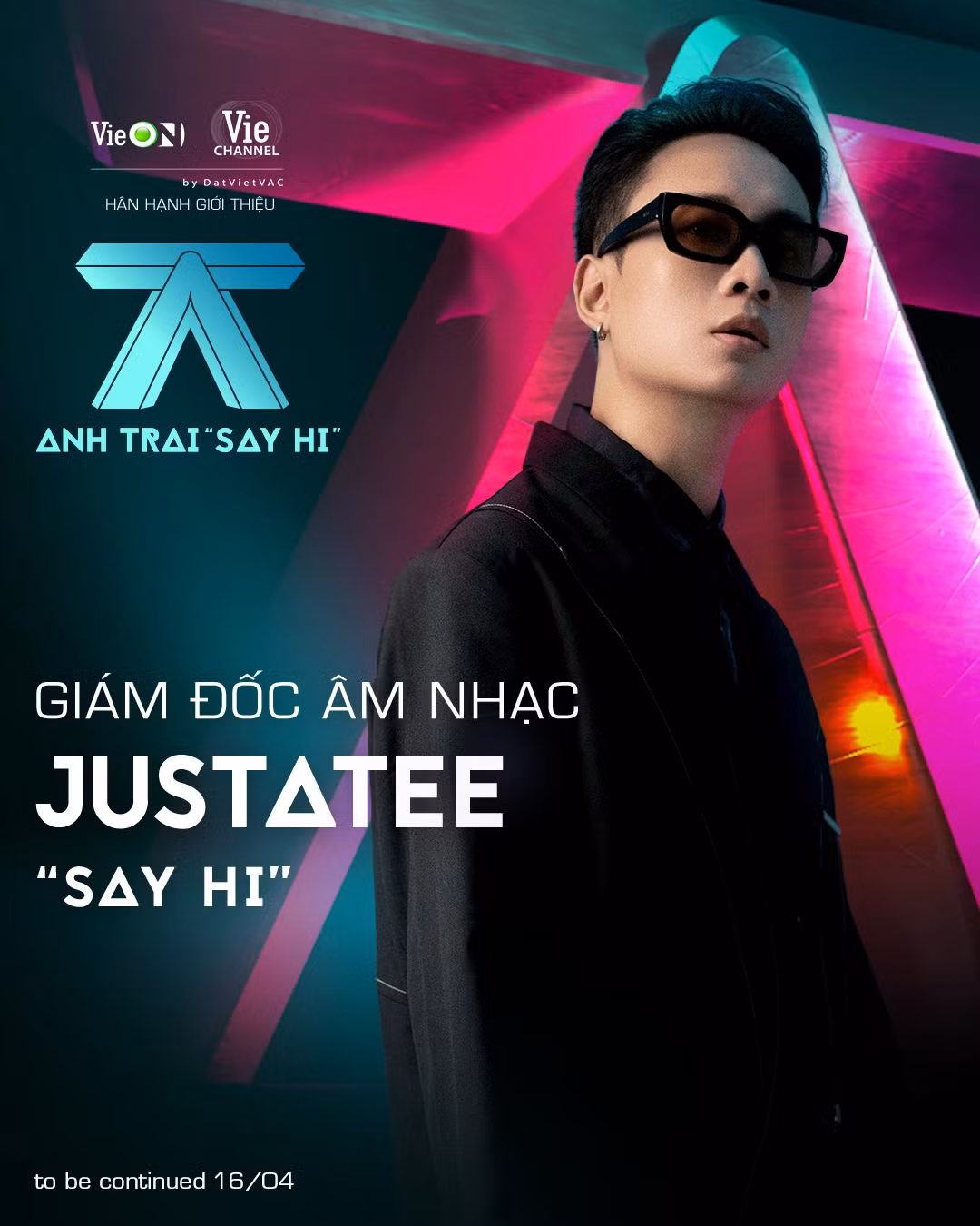 JustaTee đảm nhận vị trí Giám đốc âm nhạc tại Anh Trai "Say Hi".