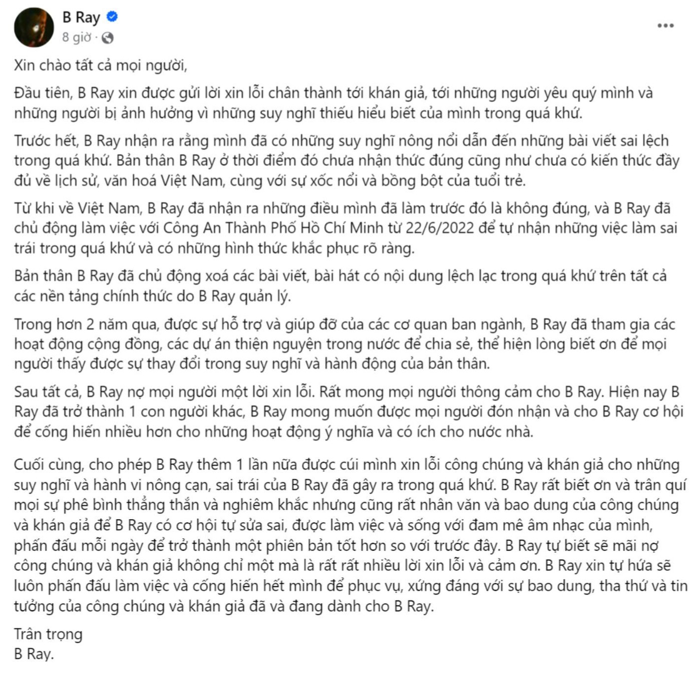 B Ray cho biết bản thân đã nhận thức được những việc làm không đúng trong quá khứ.