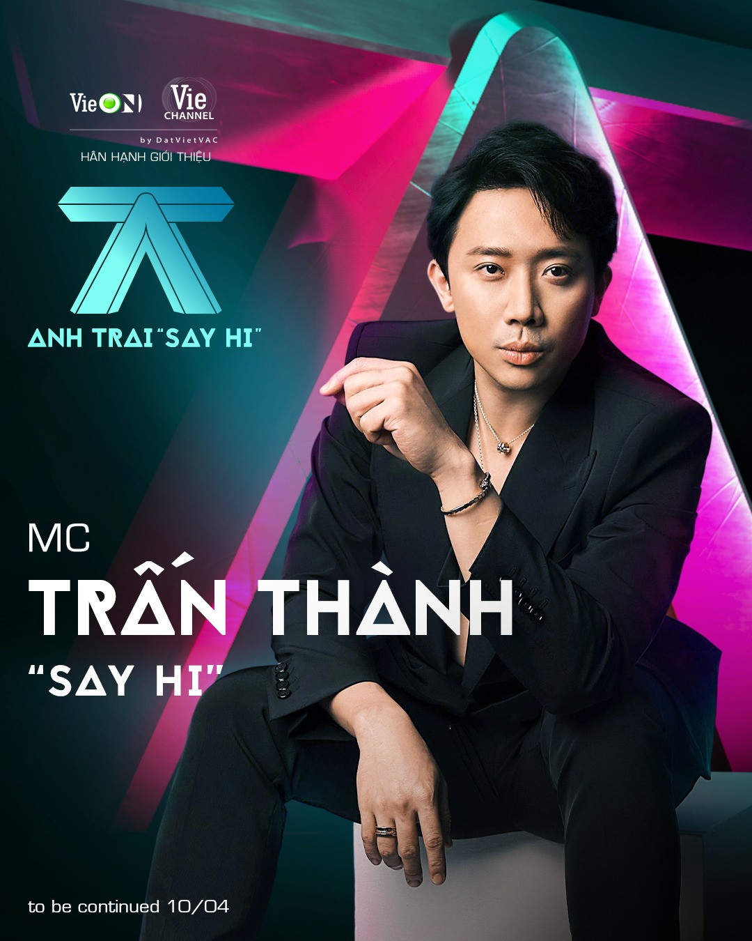 Trấn Thành xác nhận dẫn dắt chương trình Anh Trai &quot;Say Hi&quot;.