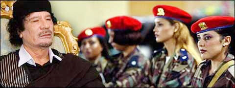 Ông Gaddafi đi đâu cũng có các nữ vệ sĩ tháp tùng