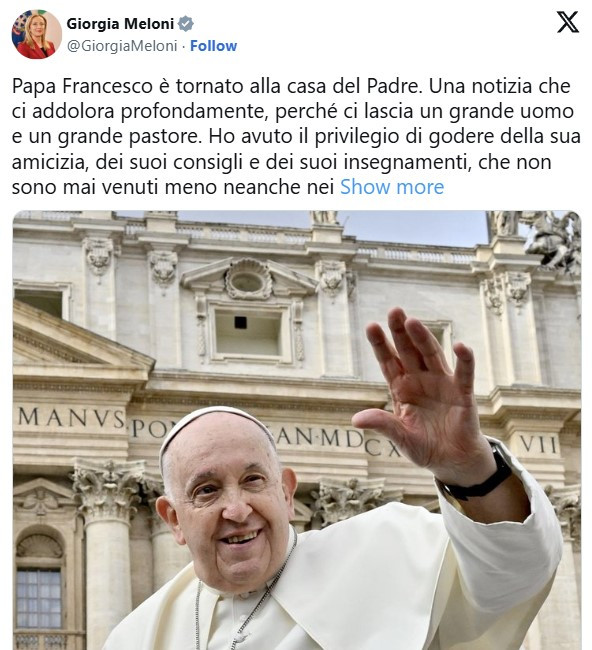 Bài đăng của Thủ tướng Ý trên mạng xã hội X về Giáo hoàng Francis. Bài đăng của Thủ tướng Ý trên mạng xã hội X về Giáo hoàng Francis.