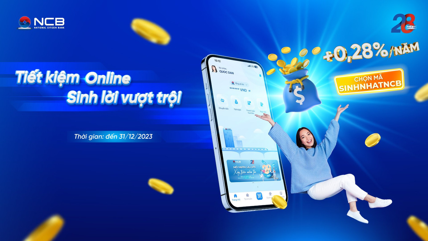 Khách hàng được cộng 0,28%/năm lãi suất khi gửi tiết kiệm online trên ứng dụng NCB iziMobile Khách hàng được cộng 0,28%/năm lãi suất khi gửi tiết kiệm online trên ứng dụng NCB iziMobile