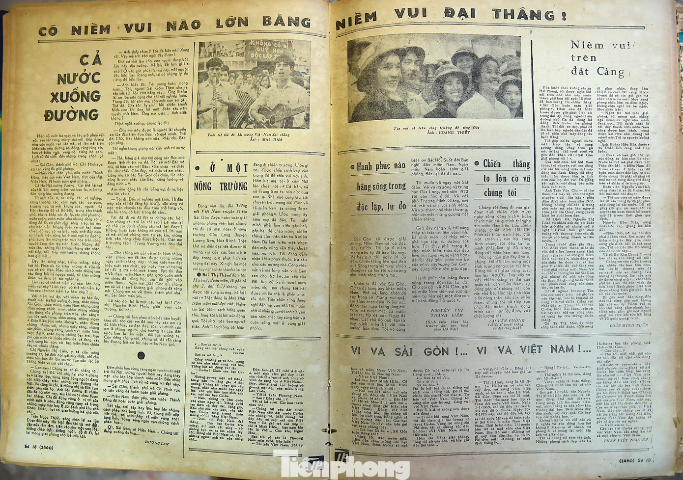 “Có niềm vui nào lớn bằng niềm vui đại thắng” băng hai trang báo với những bài viết ghi nhận không khí “Cả nước xuống đường”, “Hạnh phúc nào bằng sống trong độc lập, tự do”; “Vi va Sài Gòn!... Vi Va Việt Nam”…