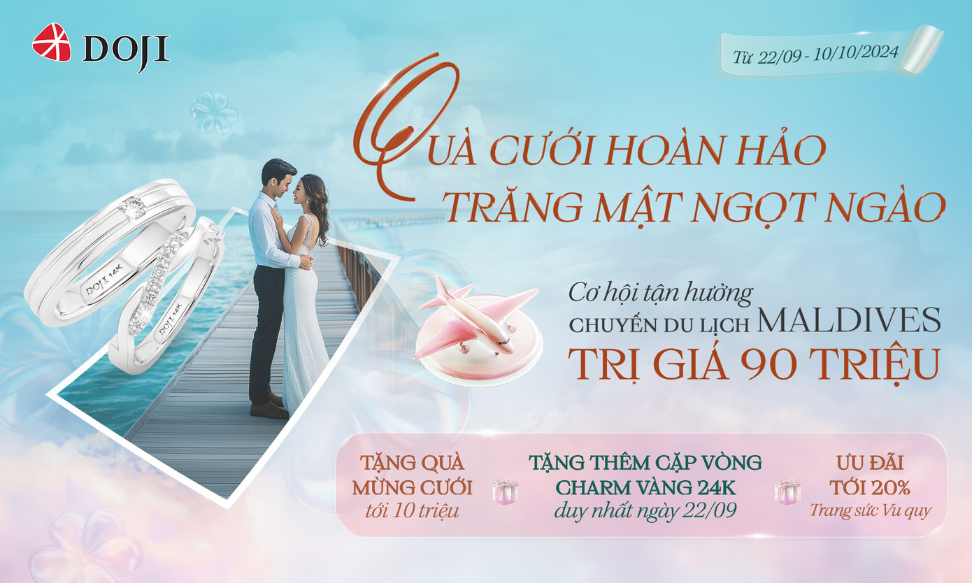 DOJI triển khai chương trình ưu đãi dành riêng cho các sản phẩm cưới cùng quà tặng giá trị