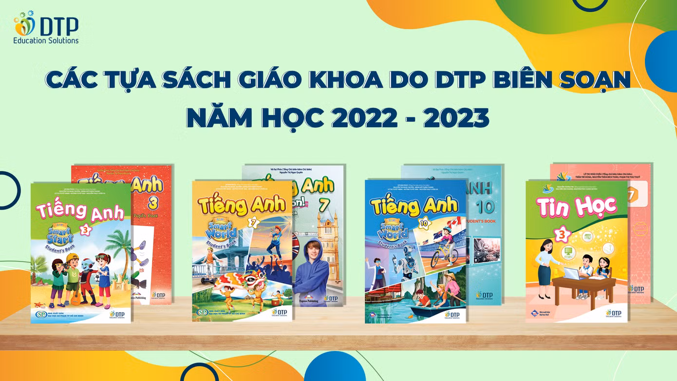 DTP tiếp tục được phê duyệt 8 tựa sách giáo khoa sử dụng từ năm học 2022-2023. DTP tiếp tục được phê duyệt 8 tựa sách giáo khoa sử dụng từ năm học 2022-2023.