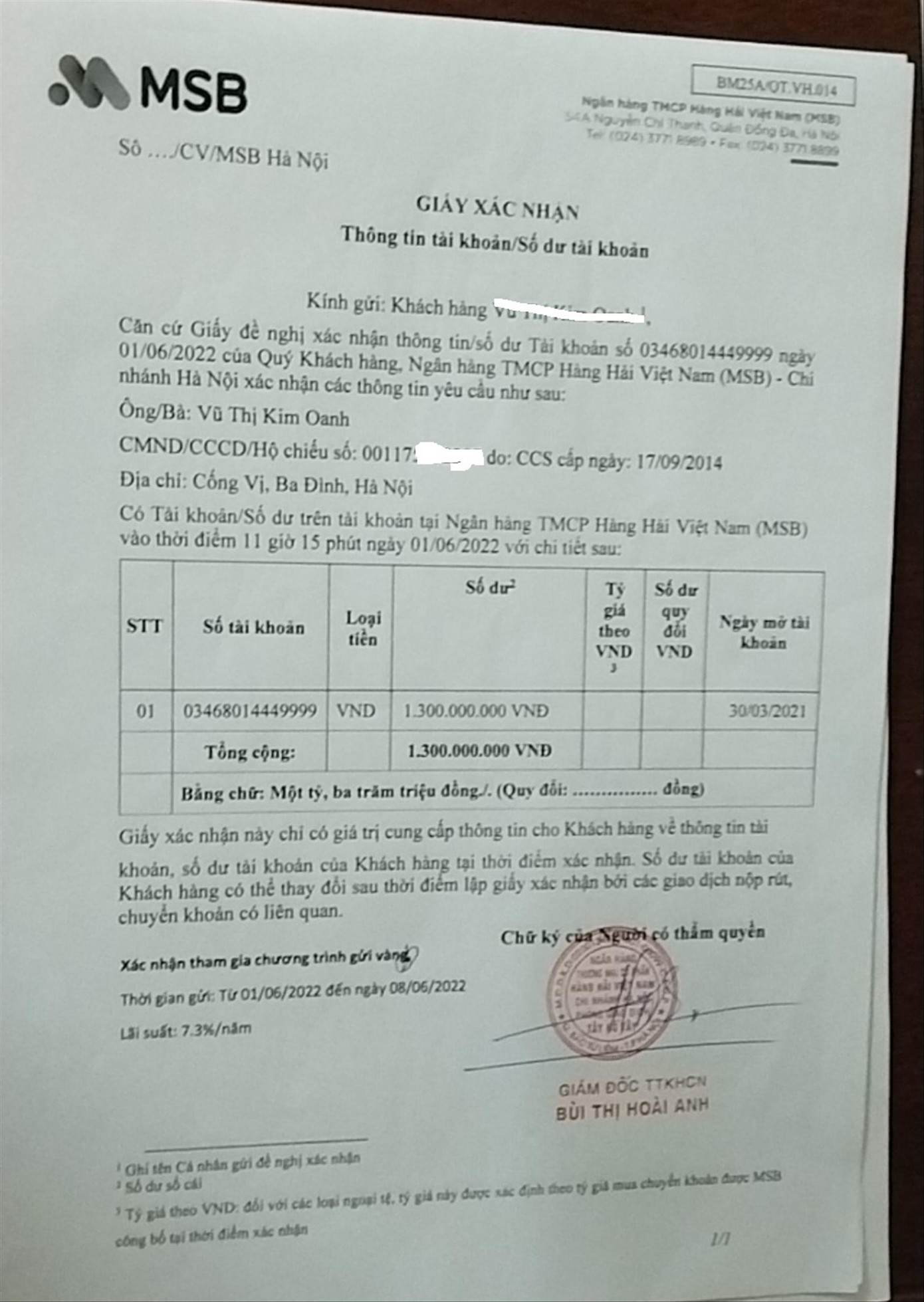Giấy xác nhận một lần gửi tiền của khách hàng V.T.K.O. tại MSB có dấu đỏ và chữ ký lãnh đạo ngân hàng Ảnh: Ngọc Mai Giấy xác nhận một lần gửi tiền của khách hàng V.T.K.O. tại MSB có dấu đỏ và chữ ký lãnh đạo ngân hàng Ảnh: Ngọc Mai