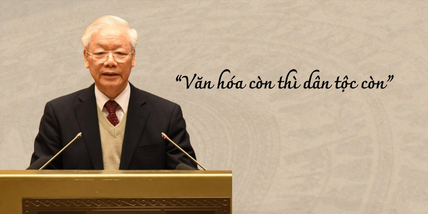 Tổng Bí thư Nguyễn Phú Trọng khẳng định văn hóa càng ngày càng trở thành nhân tố có ý nghĩa quyết định đối với vị thế, sức mạnh của một quốc gia dân tộc