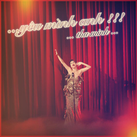 Hình ảnh Thu Minh đầy da diết trong ca khúc Yêu mình anh. Hình ảnh Thu Minh đầy da diết trong ca khúc Yêu mình anh