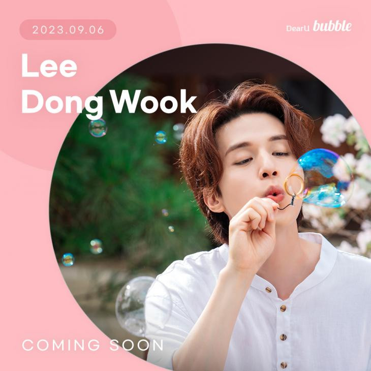 Tài khoản Bubble của Lee Dong Wook chính thức được mở vào lúc 11h hôm nay 6/9 trên Dear U Bubble. Bubble (hay còn gọi là Dear U Bubble) là một trong những ứng dụng có trả phí, nơi người hâm mộ có thể nhắn tin và nhận tin nhắn từ thần tượng yêu thích của mình. Bạn sẽ phải trả 3,99 đôla (khoảng 92.000 đồng) cho mỗi nghệ sĩ để nhận được tất cả những gì mà họ gửi cho fan, từ tin nhắn văn bản, hình ảnh cho đến tin nhắn âm thanh. Tài khoản Bubble của Lee Dong Wook chính thức được mở vào lúc 11h hôm nay 6/9 trên Dear U Bubble. Bubble (hay còn gọi là Dear U Bubble) là một trong những ứng dụng có trả phí, nơi người hâm mộ có thể nhắn tin và nhận tin nhắn từ thần tượng yêu thích của mình. Bạn sẽ phải trả 3,99 đôla (khoảng 92.000 đồng) cho mỗi nghệ sĩ để nhận được tất cả những gì mà họ gửi cho fan, từ tin nhắn văn bản, hình ảnh cho đến tin nhắn âm thanh.
