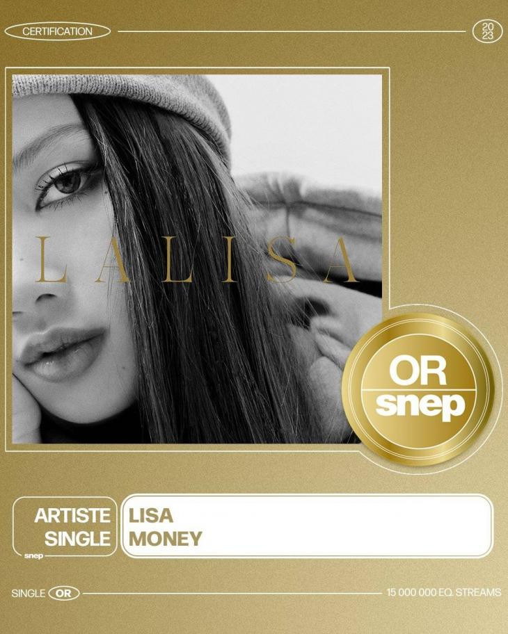 MONEY của Lisa đã vượt qua 15 triệu lượt stream ở Pháp và lần đầu tiên nhận được chứng nhận Vàng từ Hiệp hội Công nghiệp ghi âm Pháp (SNEP) với tư cách là nghệ sĩ solo K-pop.