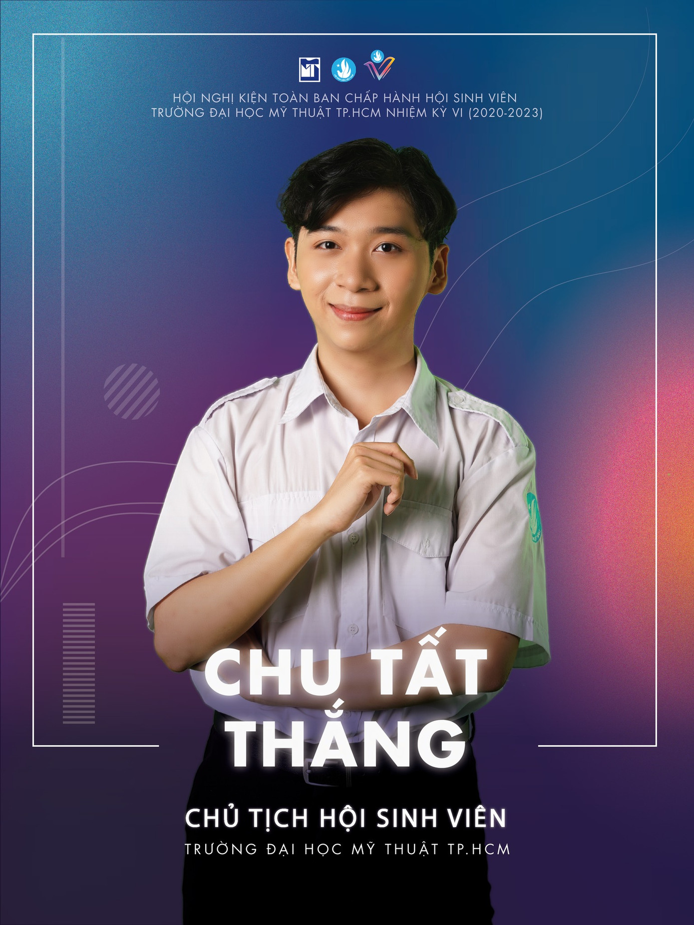 Chu Tất Thắng - Nguyên Chủ tịch Hội Sinh viên Trường Đại học Mỹ thuật TP.HCM. Chu Tất Thắng - Nguyên Chủ tịch Hội Sinh viên Trường Đại học Mỹ thuật TP.HCM.