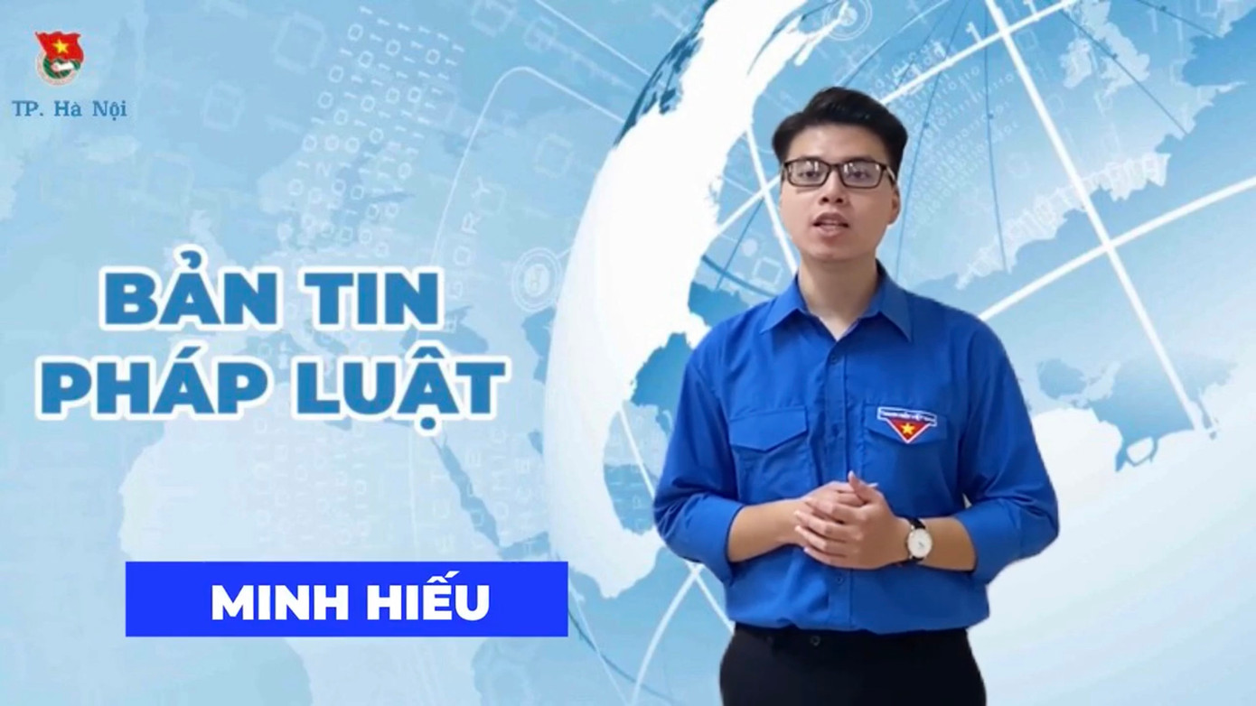 Minh Hiếu dẫn bản tin pháp luật.