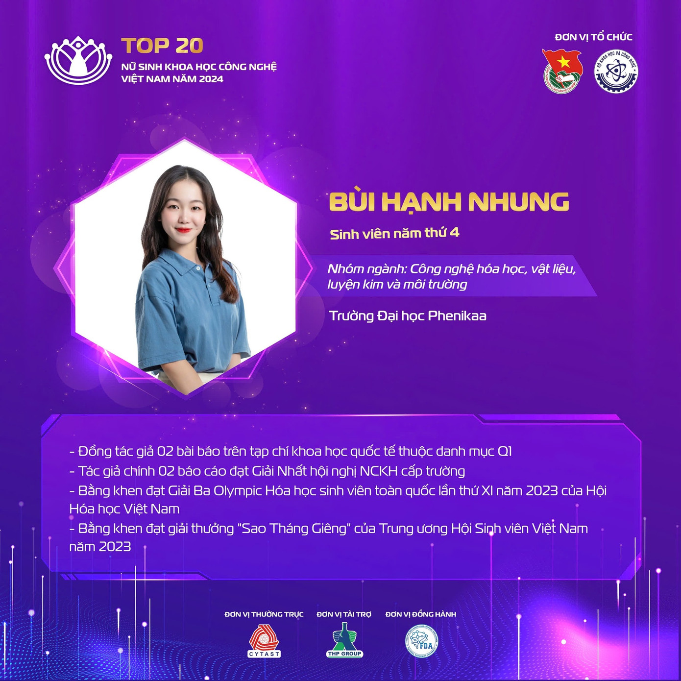 Những thành tích ấn tượng của nữ sinh Bùi Hạnh Nhung thuộc nhóm ngành Công nghệ hóa học, vật liệu, luyện kim và môi trường. Những thành tích ấn tượng của nữ sinh Bùi Hạnh Nhung thuộc nhóm ngành Công nghệ hóa học, vật liệu, luyện kim và môi trường.