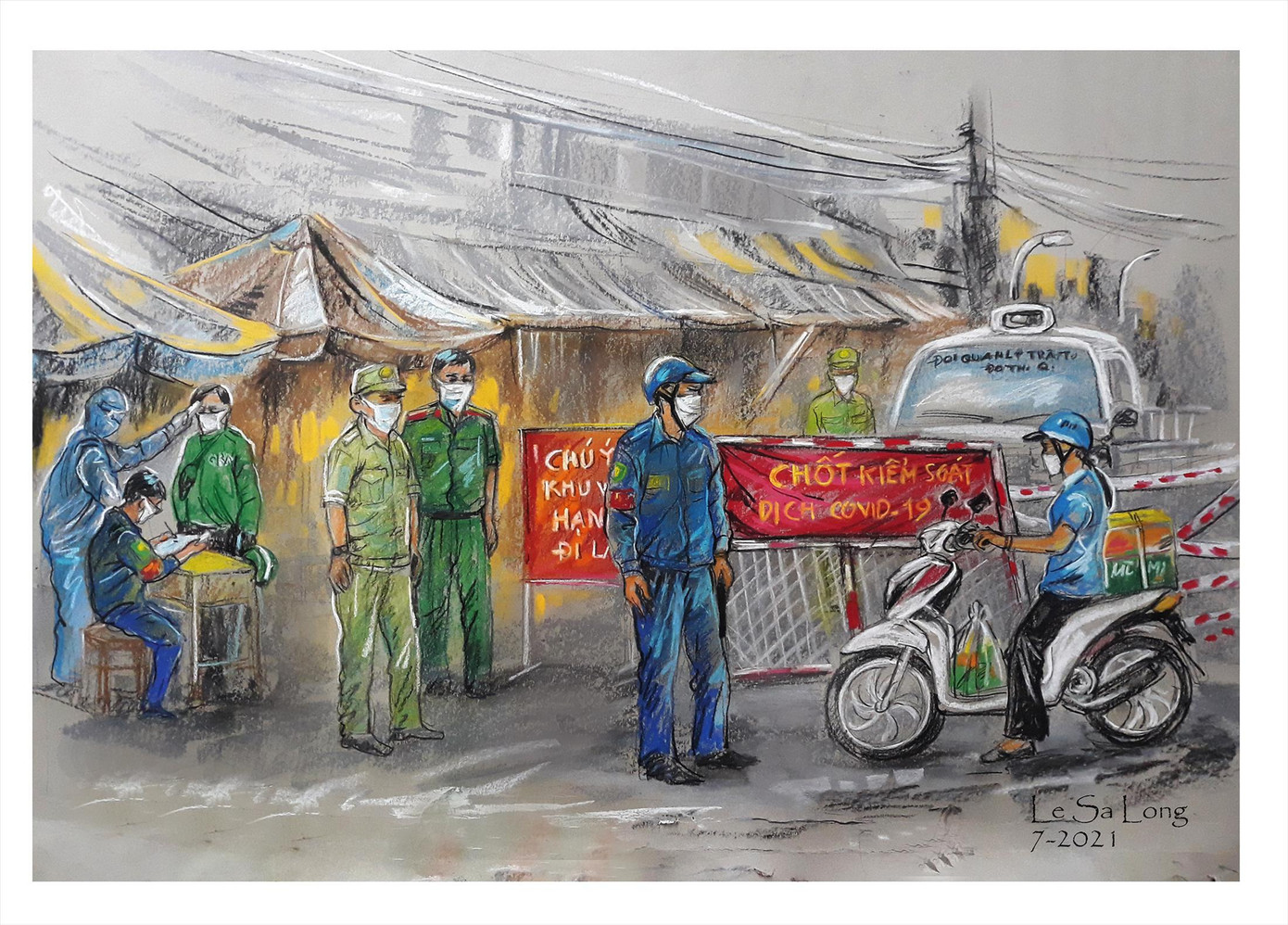 Chốt kiểm soát dịch bệnh tại TPHCM trong những ngày đại dịch qua tranh của họa sỹ Lê Sa Long