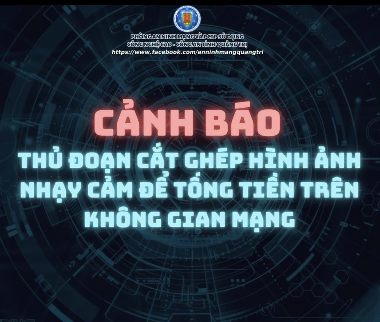 Phòng An ninh mạng và phòng chống tội phạm sử dụng công nghệ cao, Công an tỉnh Quảng Trị tuyên truyền, cảnh báo phương thức thủ đoạn lừa đảo trên không gian mạng