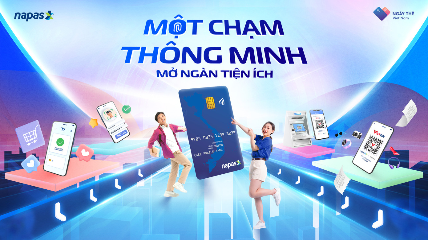 NAPAS mang đến Ngày thẻ Việt Nam nhiều hoạt động và chương trình hấp dẫn NAPAS mang đến Ngày thẻ Việt Nam nhiều hoạt động và chương trình hấp dẫn