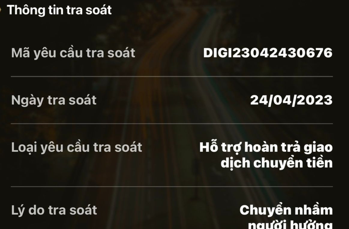 Ngay khi phát hiện chuyển nhầm bà Chi ngay lập tức báo với ngân hàng hỗ trợ.