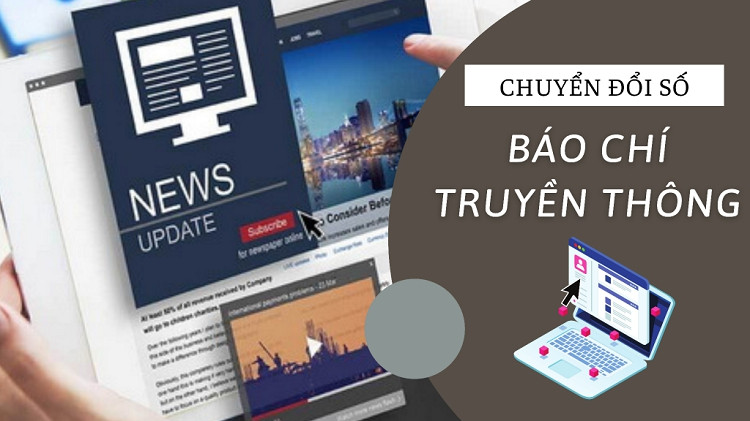 Chính phủ phê duyệt Chiến lược “Chuyển đổi số báo chí đến năm 2025, định hướng đến năm 2030”.
