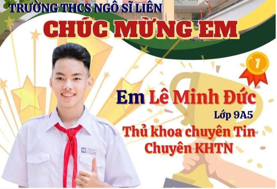 Trường THCS Ngô Sĩ Liên, quận Hoàn Kiếm chúc mừng nam sinh xuất sắc trở thành thủ khoa chuyên Tin của Trường THPT Chuyên Khoa học tự nhiên.